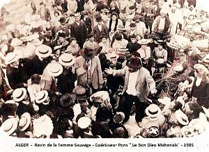Alger - Ravin de la Femme Sauvage - Pons Guerisseur  Bon Dieu Mahonais - 1905